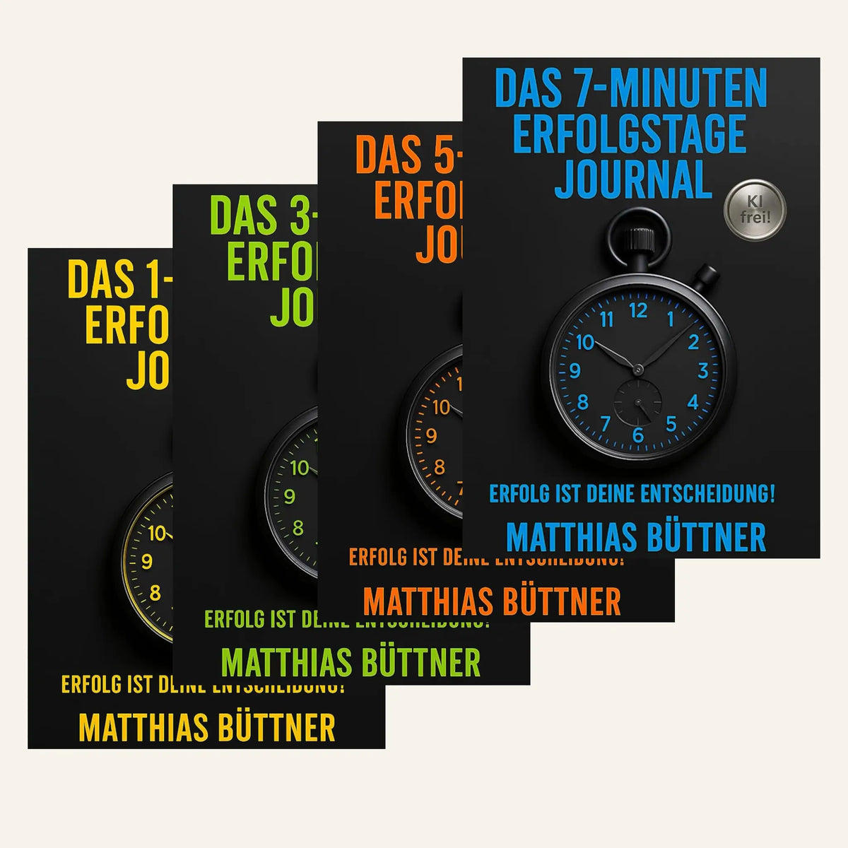 Erfolgstage-Journal: Erfolg ist Deine Entscheidung!