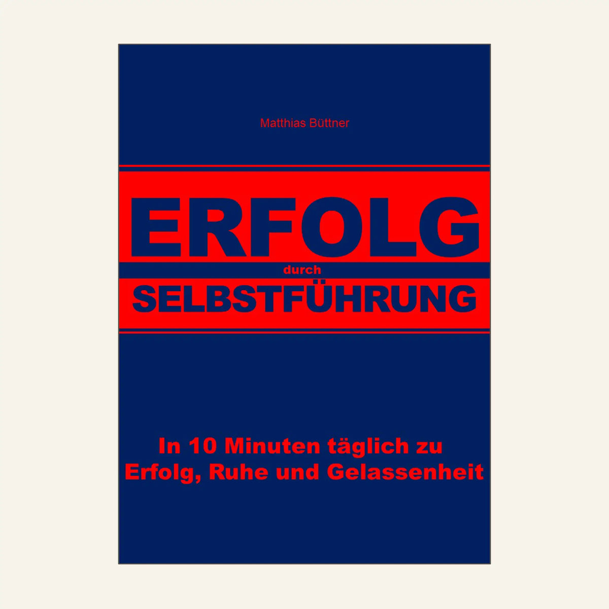Erfolg durch Selbstführung