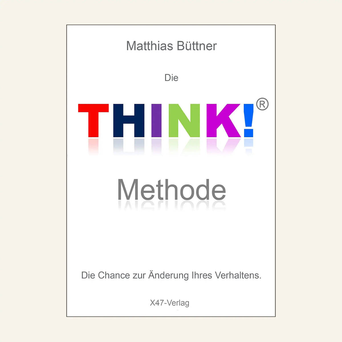 ICH-Bücher & THINK!-Methode